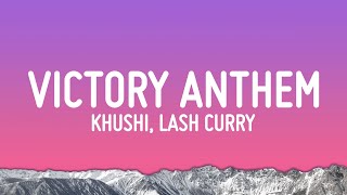 Khushi - Victory Anthem (Lyrics) ft. Lashcurry
