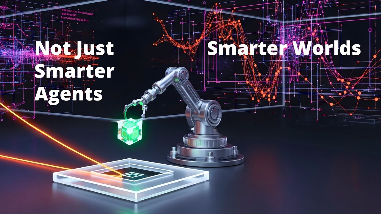 Build Smarter World Models - Not Smarter Agents