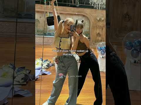 what if Jisoo hadn't woken up that night #viral#short