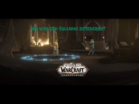 World of Warcraft Shadowlands - Wie wird Sylvanas sich entscheiden?  [German] [HD]