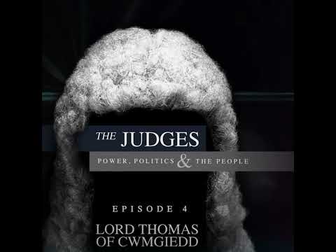The Judges: Power, Politics and the People - Episode 4 - Lord Thomas