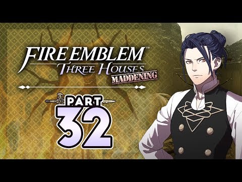 Part 32: Let's Play Fire Emblem Three Houses, Golden Deer, Maddening - "Slaughtered By Felix"