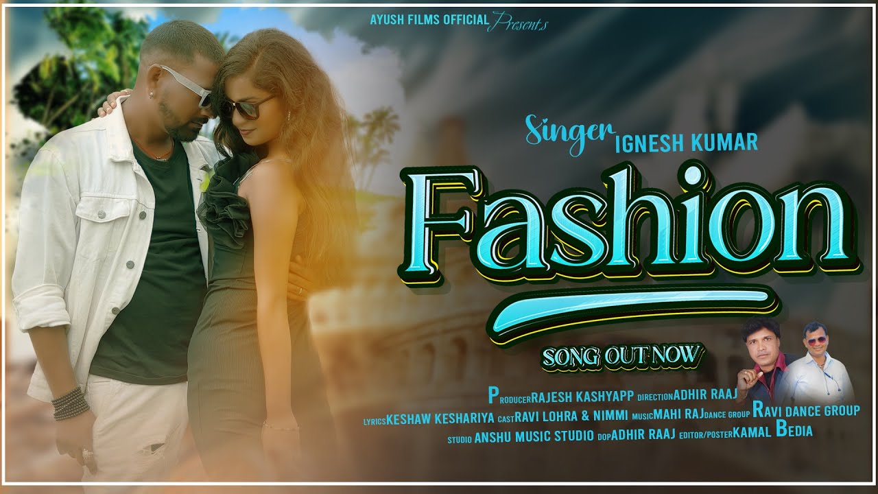 FASHION // #igneshkumar // New Nagpuri Song 2024