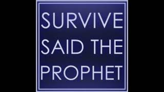 Survive Said The Prophet - Innocence in the Name of Love