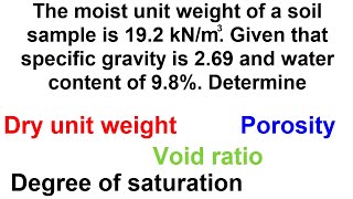 Dry unit weight, Porosity, Void ratio and Degree of Saturation || Soil Mechanics problem solved