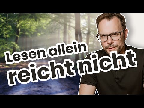 Warum lesen allein nicht reicht! Übung durch Reduktion - Potentialbooster - mit Manuel Hilleke