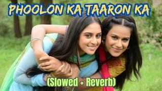 Download lagu Phoolon Ka Taaron Ka Sabka (Slowed   Reverb) | Phoolon Ka Taron Ka Sabka Kehna Hai New Version mp3