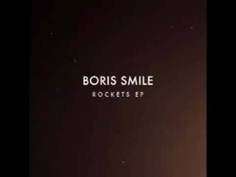 Boris Smile - Adventures with Rockets [Revisited]