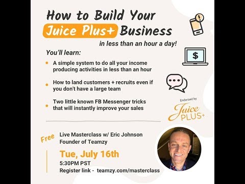 How to Build Your Juice Plus+ Business in Less than an Hour a Day!