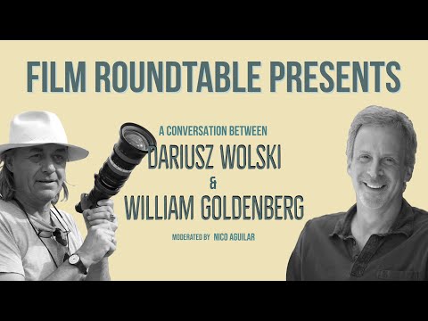 Dariusz Wolski & William Goldenberg, moderated by Nico Aguilar