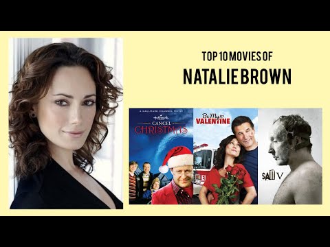 Natalie Brown Top 10 Movies of Natalie Brown| Best 10 Movies of Natalie Brown