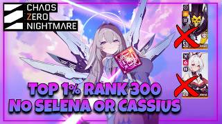 TOP 1% GREAT RIFT SERENIEL RUN NO SELENA NO CASSIUS | CHAOS ZERO NIGHTMARE