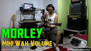 Video thumbnail for Morley Mini Wah Volume Review by Adam Najib Iwan Surendra