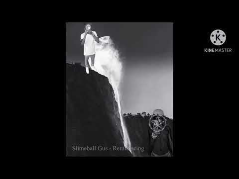 Slimeball Gus - Reminiscing (Official Audio)