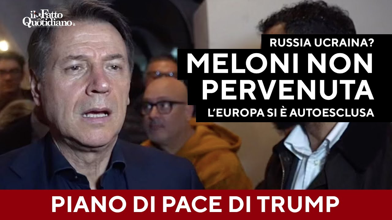 Conte duro sull'Ucraina: "Piano di pace di Trump? Meloni non Pervenuta, Ue autoesclusa"