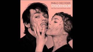 Pablo Decoder - Stockholm (acoustic)