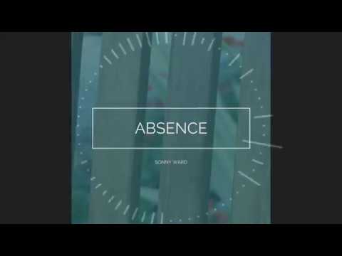 Sonny Ward - Absence (Instrumental)