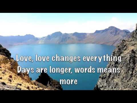 download lagu mp3 mp4 Love Changes Everything Lyrics, download lagu Love Changes Everything Lyrics gratis, unduh video klip Love Changes Everything Lyrics