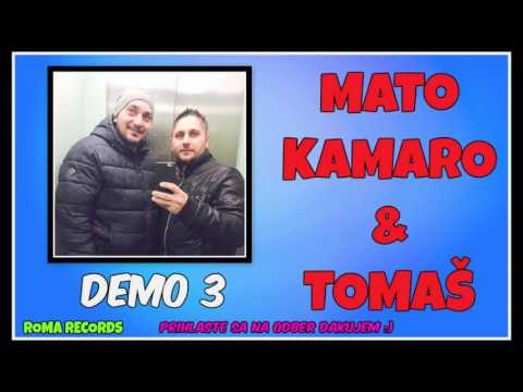 MATO KAMARO & TOMAS DEMO 3 - LUBIM RODINU 2017