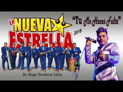 LA NUEVA ESTRELLA DE HUAROCHIRI PRIMICIA 2018 TU ME HACES FALTA