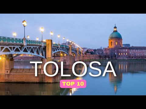 COSA VEDERE A TOLOSA