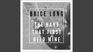 The Hand That First Held Mine
