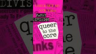 Pansy Division | Queer to the core  #pansyDivision  #gayrights #queertothecore