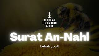 Download lagu Surat 16 An-Nahl Terjemahan Audio Bahasa Indonesia - Al Quran Terjemahan mp3