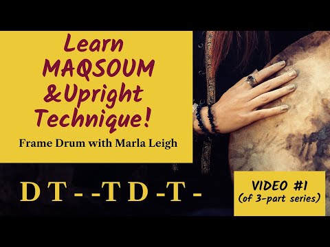 Frame Drum for Beginners Part 1: Middle Eastern MAQSOUM Rhythm  ~ Learn with Marla Leigh