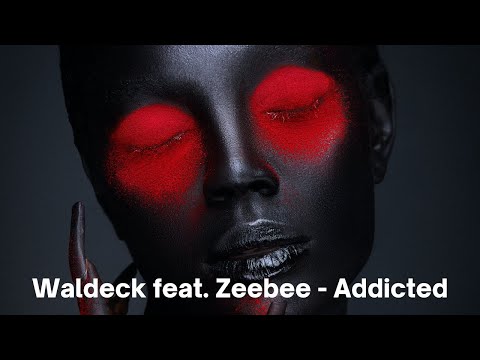 Waldeck feat. Zeebee - Addicted