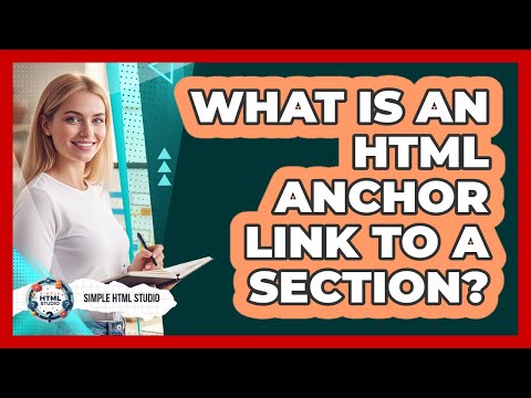 What Is An HTML Anchor Link To A Section?