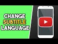 How to Change Subtitle Language on Youtube App (2021)