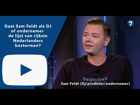 Sam Feldt — Gaat Sam Feldt als DJ of ondernemer de lijst van rijkste Ned