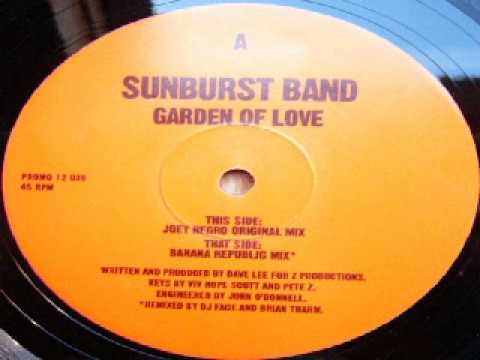 The Sunburst band - Garden Of Love (Joey Negro Mix)