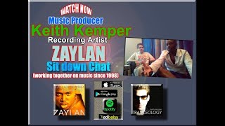 Zaylan with Music Producer Keith Kemper (Sit-down Chat/Interview)