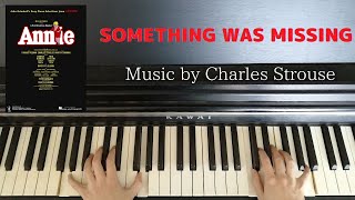 Annie piano【SOMETHING WAS MISSING】by  CHARLES STROUSE