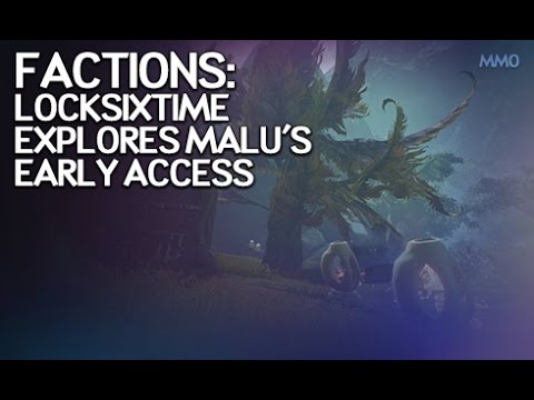 LockSixTime - Exploring Factions' Early Access