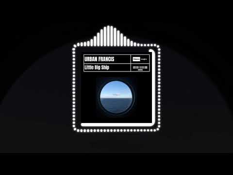 Urban Francis - Little Big Ship (Official Audio) | #Synthwave