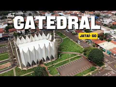 CONHECENDO JATAÍ NO GOIÁS - CATEDRAL