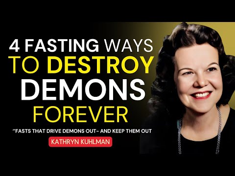 4 METODI DI DIGIUNO CHE DISTRUGGONO I DEMONI (Non torneranno più!) - KATHRYN KUHLMAN