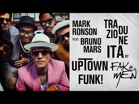 Mark Ronson ft. Bruno Mars - UPTOWN FUNK // Traduzione ITA by Fakemen