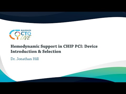 #BahrainCTO - Hemodynamic Support in CHIP PCI by Dr. Jonathan Hill