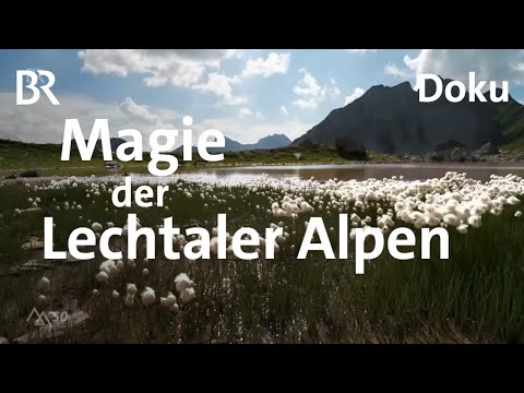 Lechtaler Alpen - Hommage an die Heimat | Bergauf-Bergab | Doku | BR