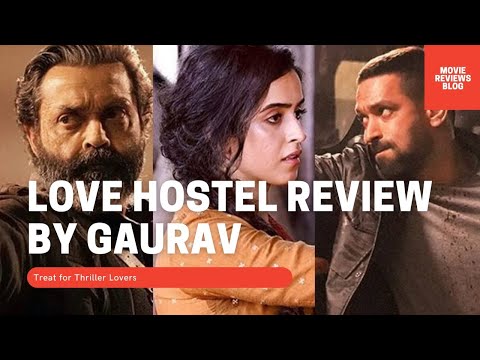 Love Hostel Review | Bobby Deol, Sanya Malhotra, Vikrant Massey | Movie Reviews Blog