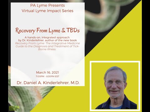 PA Lyme Virtual Lyme Impact Series 2021 - Dr. Daniel Kinderlehrer