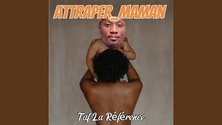 Download lagu Attraper maman mp3