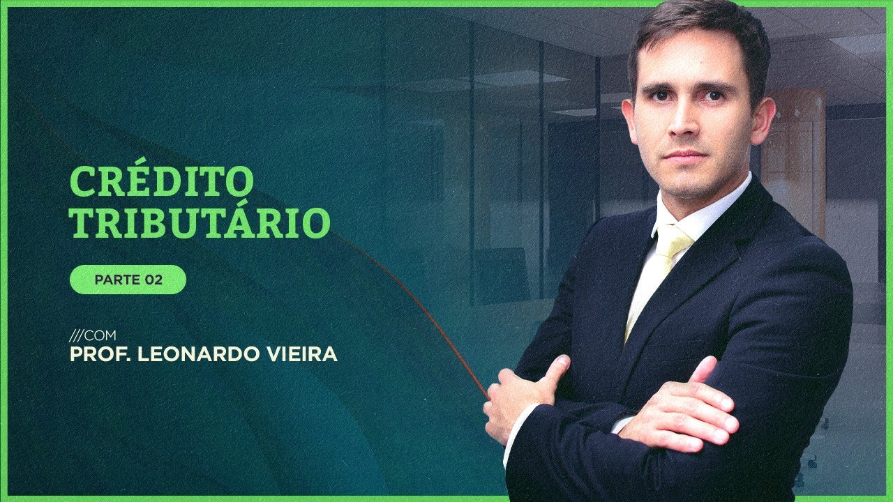 Crédito Tributário e Lançamento - Parte 2 | Direito Tributário