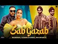 Sab Gazab Goldkartz Badshah Ileana D Cruz Tanu Rawat Sana Khan New Songs 2023 SagaHits