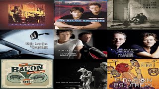 The Bacon Brothers - 1997 2019 All Album (Trailer) (NONSTOP)