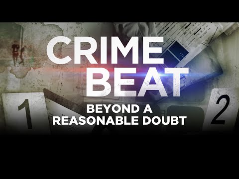 Crime Beat Podcast: Beyond A Reasonable Doubt | S5 E6